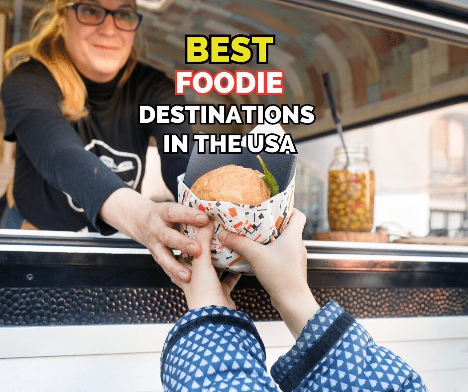 Best Foodie Destinations in the USA